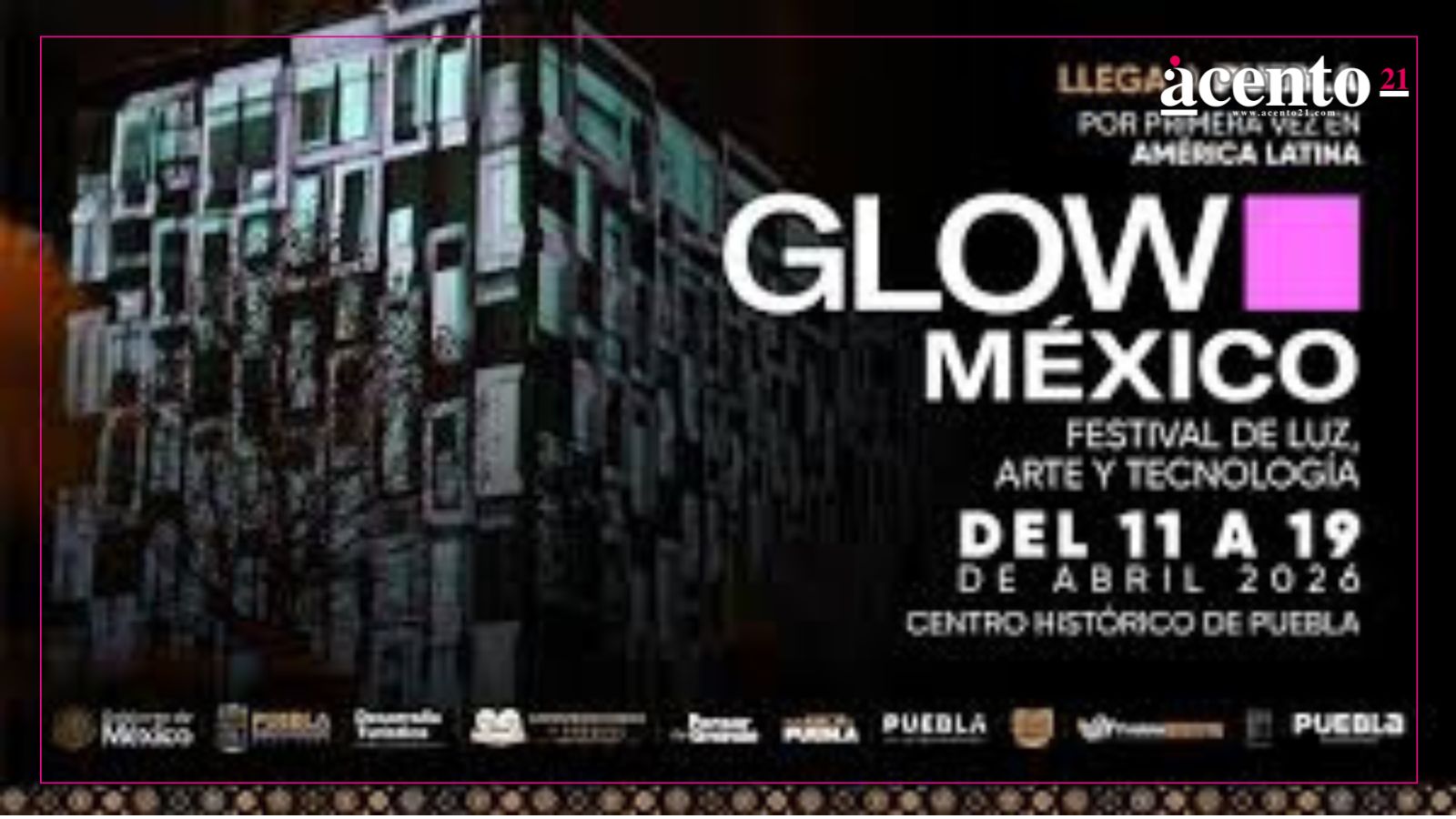 Puebla será sede del festival Glow; es la primera sede fuera de Europa